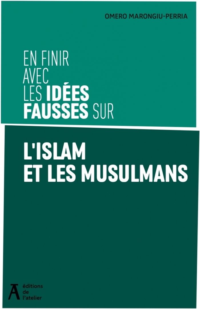 Couverture du livre « En finir avec les idées fausses sur l'islam et les musulmans » de Omero Marongiu-Perria, librairie Les Contes Infusés à Corte
