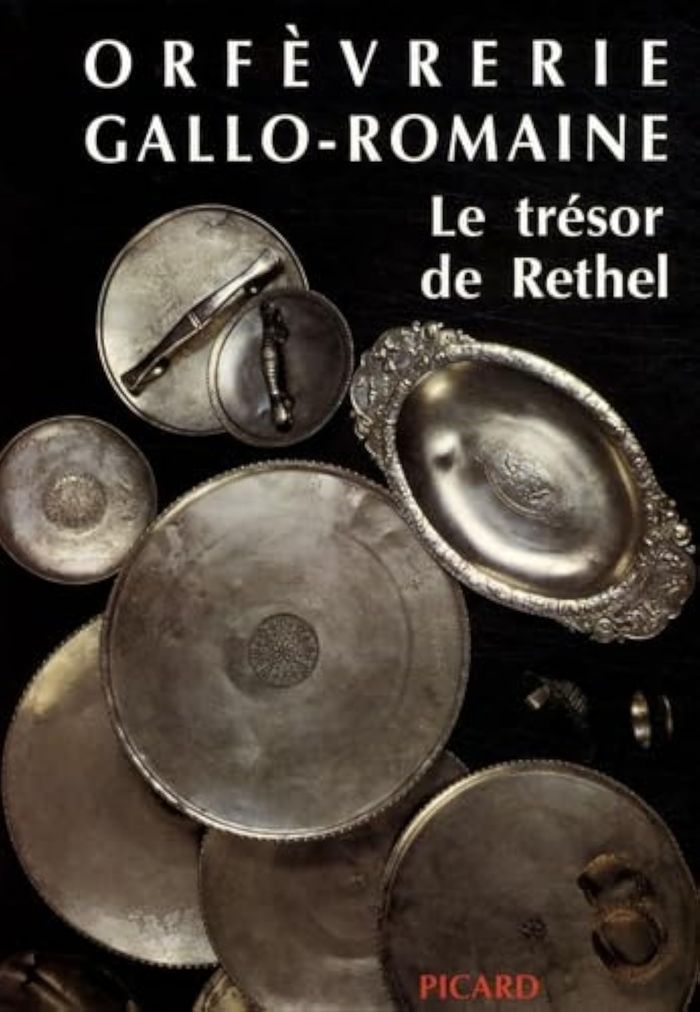 Couverture du livre « ORFEVRERIE GALLO-ROMAINE - LE TRESOR DE RETHEL », librairie Les Contes Infusés à Corte
