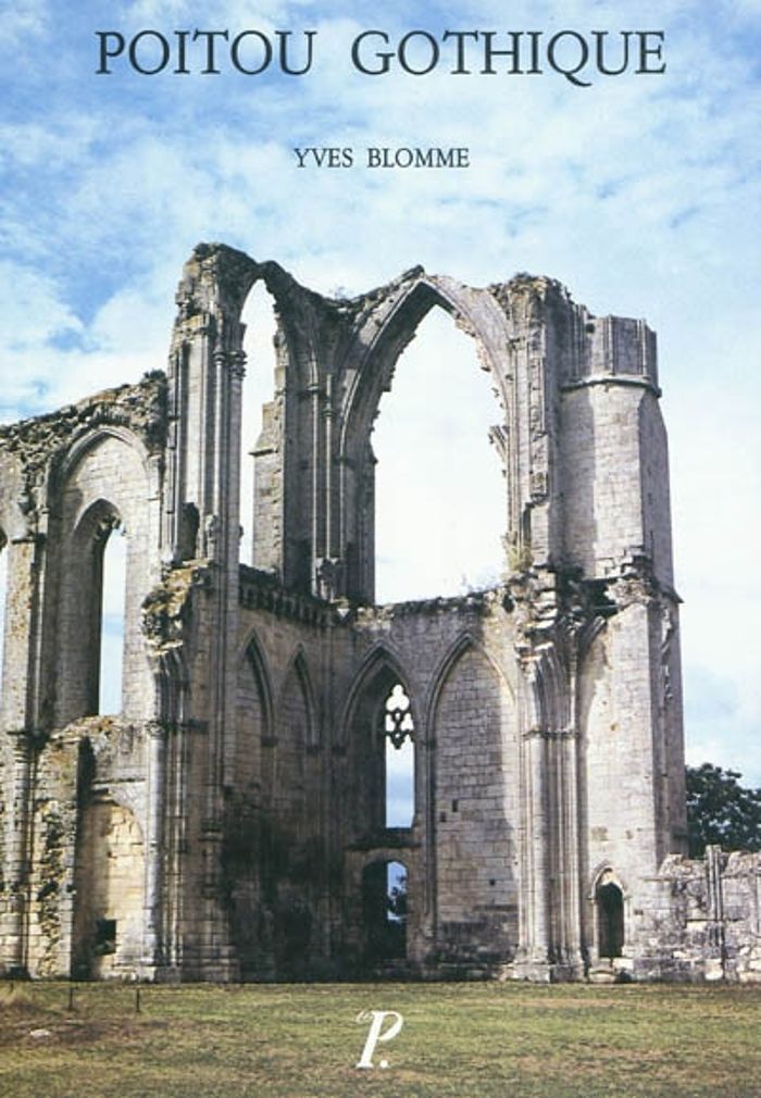 Couverture du livre « POITOU GOTHIQUE. » de Yves Blomme, librairie Les Contes Infusés à Corte