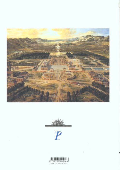 Quatrième de couverture de « VERSAILLES, LE ROI ET SON DOMAINE. »