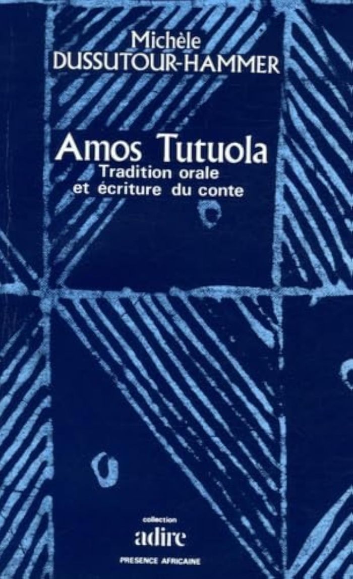 Couverture du livre « AMOS TUTUOLA/TRADITION ORALE ET ECRITURE DU CONTE » de Dussoutour-Hammer Mi, librairie Les Contes Infusés à Corte