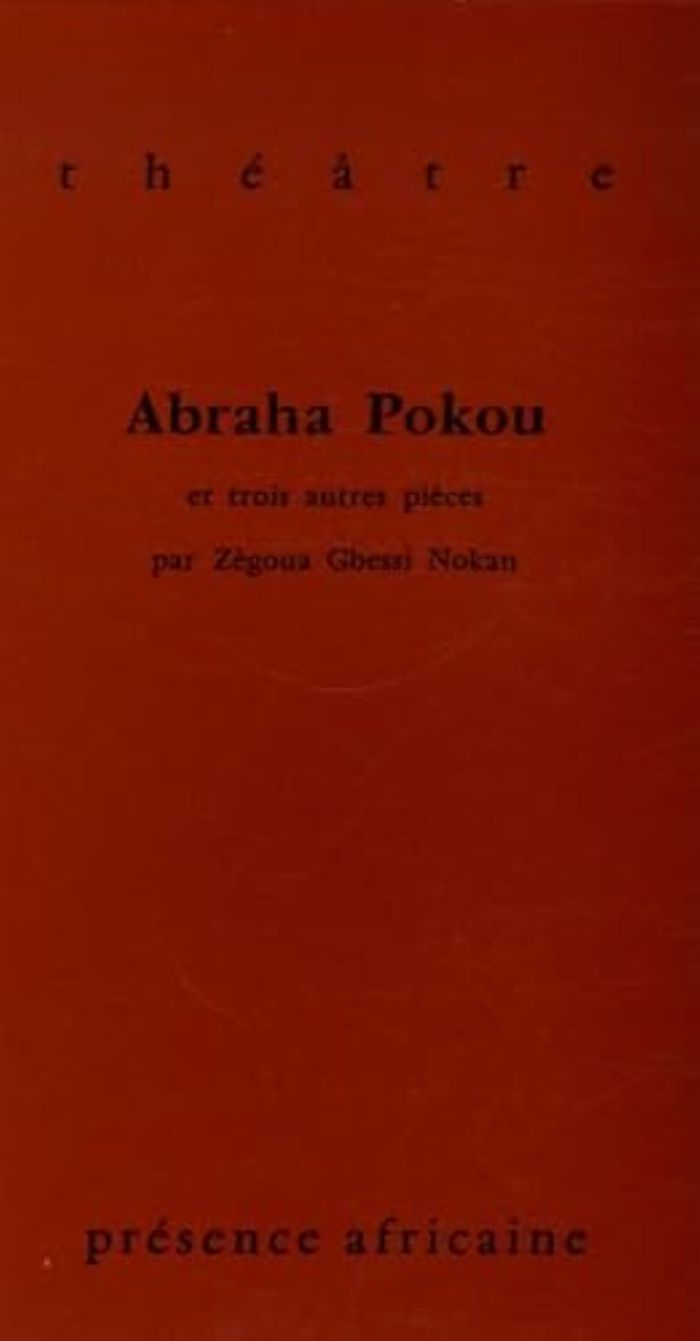 Couverture du livre « ABRAHA POKOU ET TROIS AUTRES PIECES » de Charles (ci) Nokan, librairie Les Contes Infusés à Corte