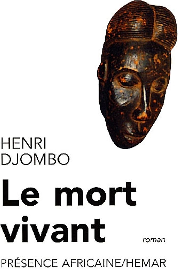 Couverture du livre « LE MORT VIVANT » de Henri - Le M Djombo, librairie Les Contes Infusés à Corte
