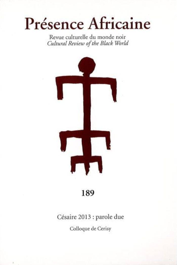 Couverture du livre « REVUE PRESENCE AFRICAINE N 189 CESAIRE 2013/ PAROLE DUE - COLLOQUE DE CERISY » de Romuald, librairie Les Contes Infusés à Corte