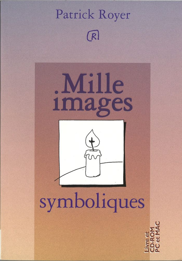 Couverture du livre « MILLE IMAGES SYMBOLIQUES », librairie Les Contes Infusés à Corte