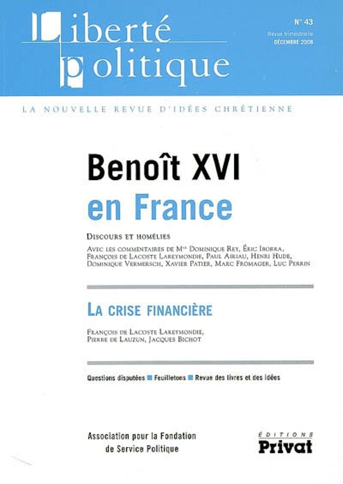 Couverture du livre « LIBERTE POLITIQUE N43 ANALYSE ET BILAN VOYAGE BENOIT XVI FRC » de Collectif, librairie Les Contes Infusés à Corte