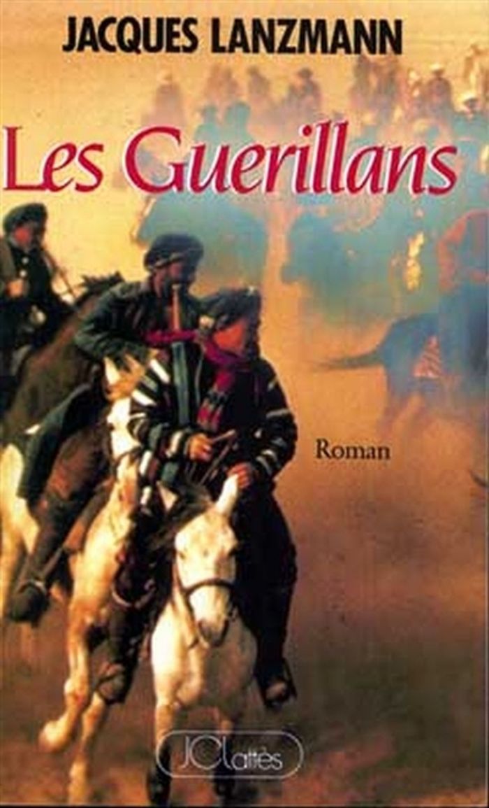 Couverture du livre « LES GUERILLANS » de Jacques Lanzmann, librairie Les Contes Infusés à Corte