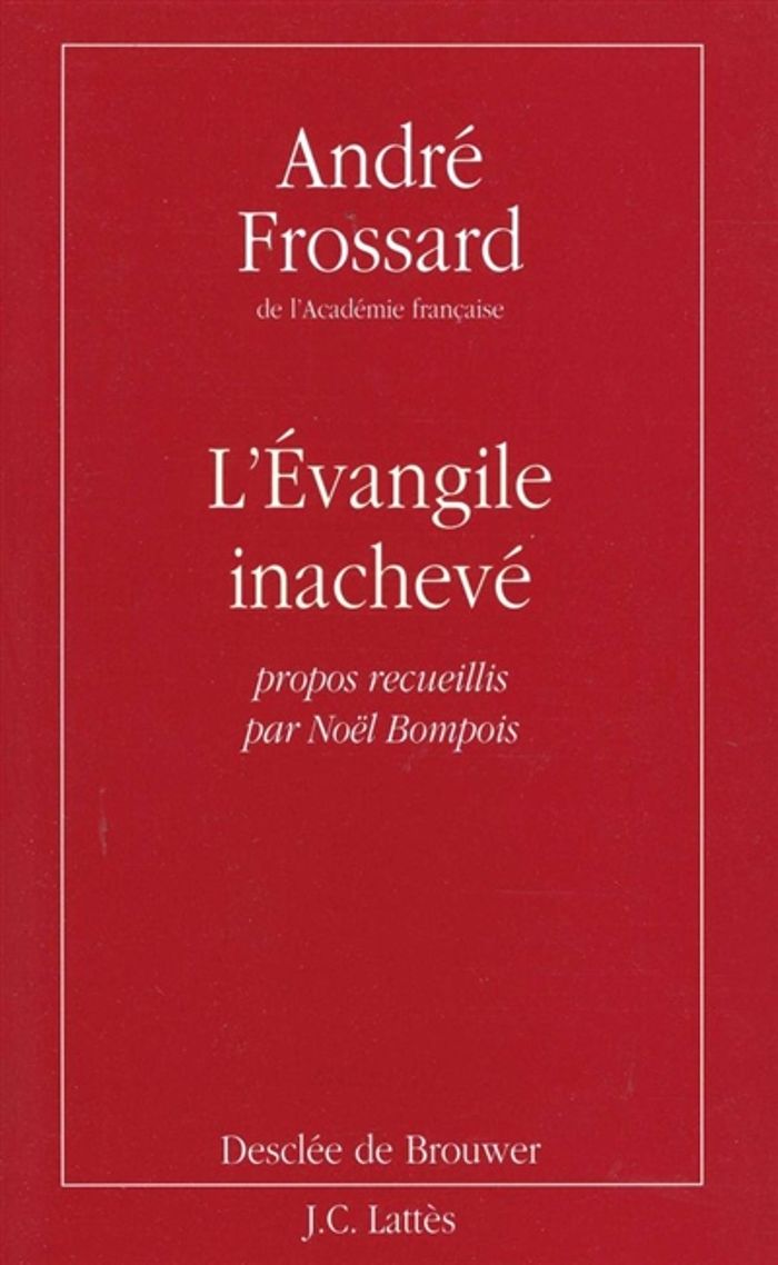 Couverture du livre « L'EVANGILE INACHEVE » de Andre Frossard, librairie Les Contes Infusés à Corte