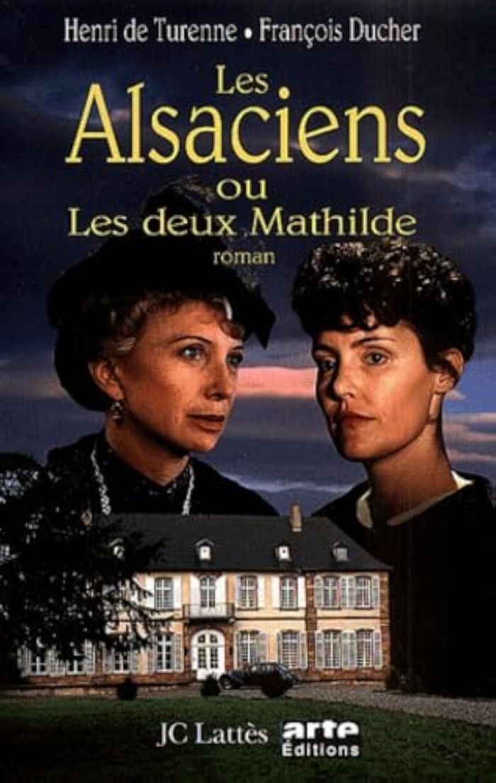 Couverture du livre « LES ALSACIENS OU LES DEUX MATHILDE » de Turenne/ducher, librairie Les Contes Infusés à Corte