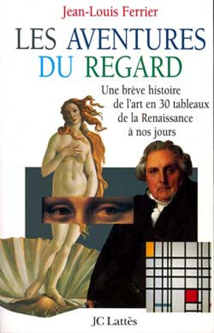 Couverture du livre « LES AVENTURES DU REGARD » de Jean-Louis Ferrier, librairie Les Contes Infusés à Corte
