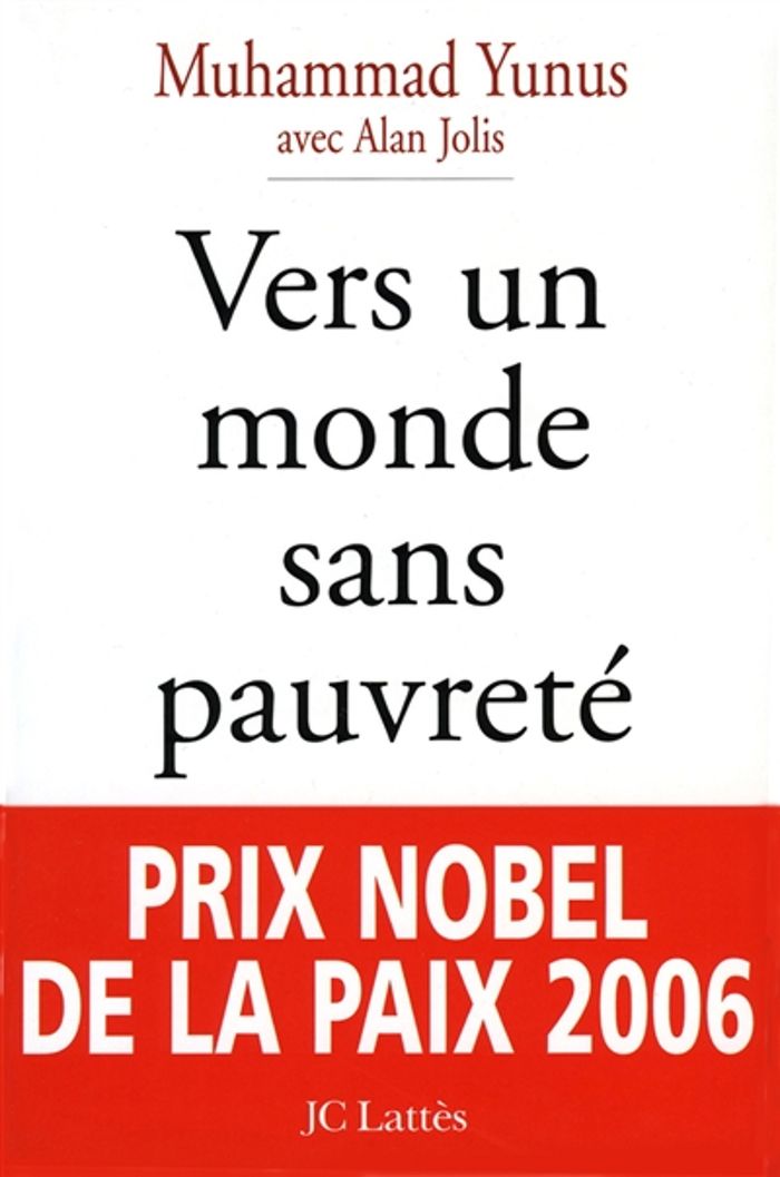 Couverture du livre « VERS UN MONDE SANS PAUVRETE - BANQUIER DES PAUVRES » de Muhammad Yunus, librairie Les Contes Infusés à Corte