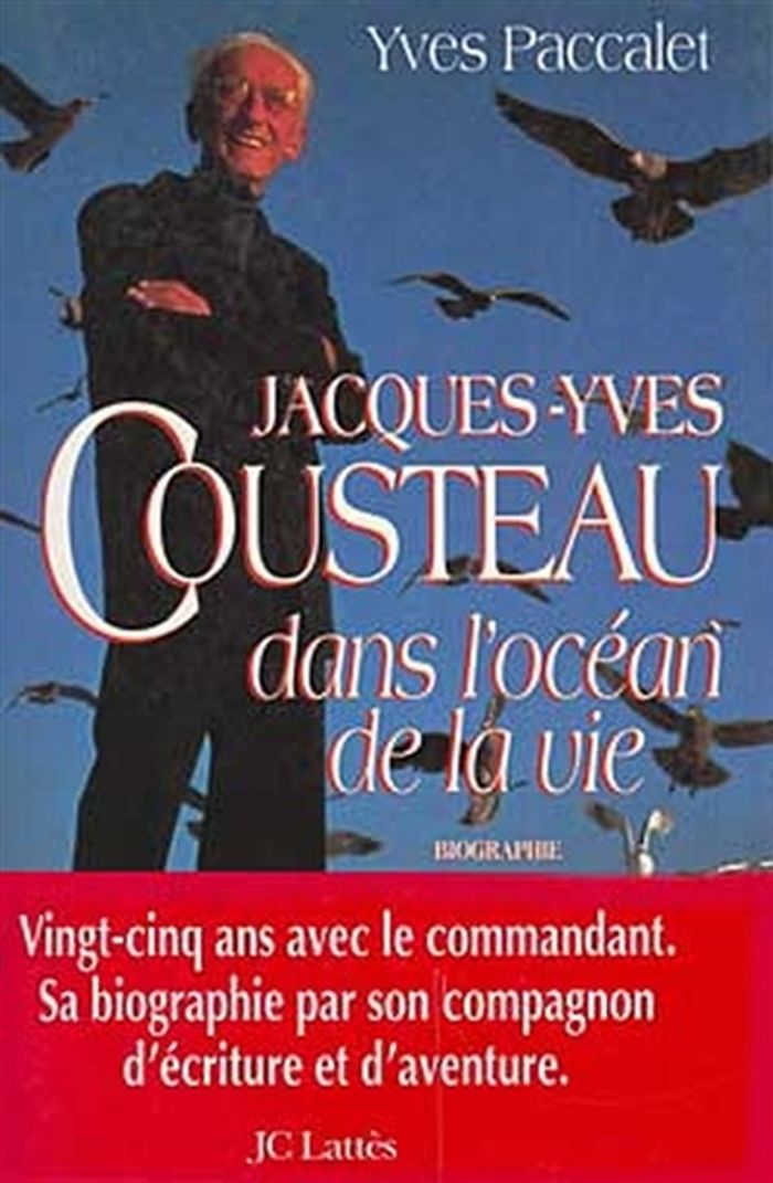 Couverture du livre « JACQUES-YVES COUSTEAU DANS L'OCEAN DE LA VIE » de Yves Paccalet, librairie Les Contes Infusés à Corte
