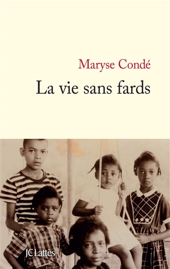 Couverture du livre « La vie sans fards » de Maryse Condé, librairie Les Contes Infusés à Corte