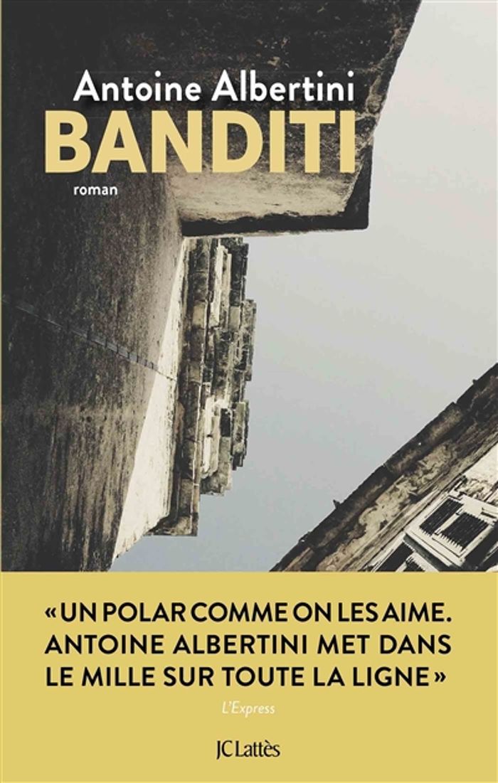 Couverture du livre « Banditi : roman » de Antoine Albertini, librairie Les Contes Infusés à Corte
