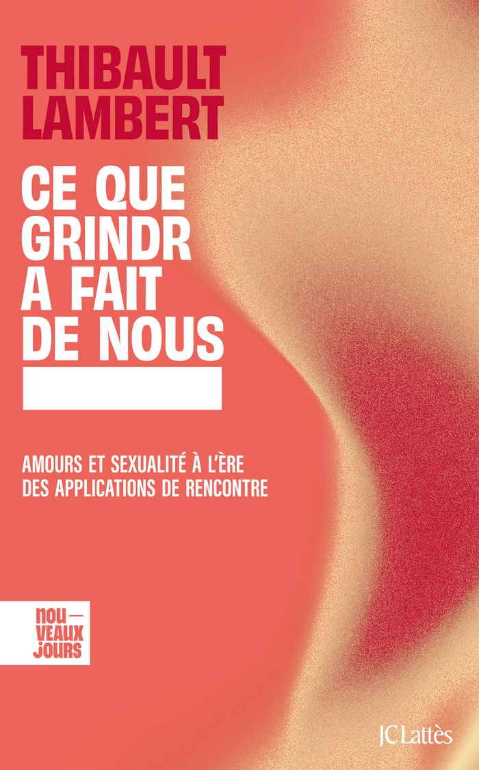 Couverture du livre « Ce que Grindr a fait de nous : amours et sexualité à l'ère des applications de rencontre », librairie Les Contes Infusés à Corte