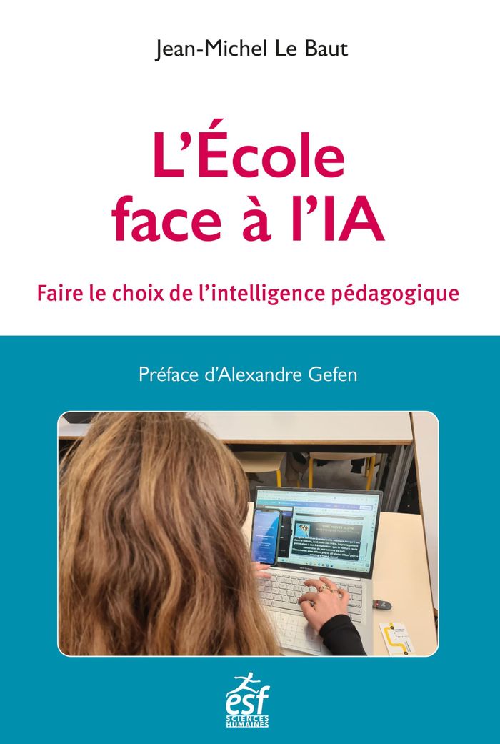 Couverture du livre « L école face à l'IA : faire le choix de l'intelligence pédagogique » de Jean-Michel Le Baut, librairie Les Contes Infusés à Corte