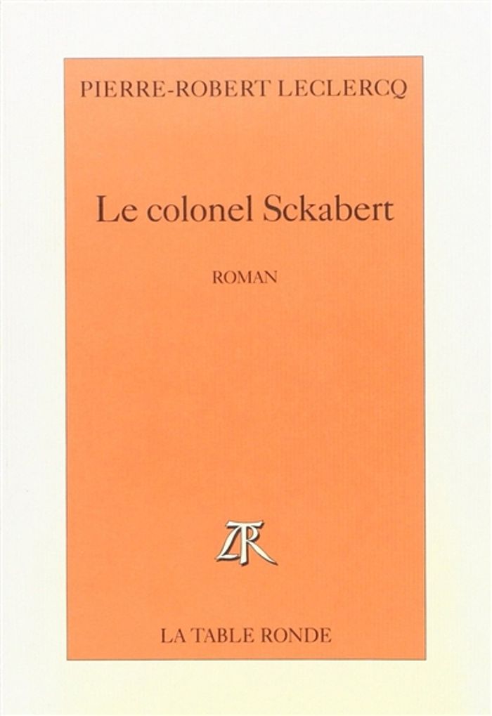 Couverture du livre « LE COLONEL SCKABERT - SOTIE », librairie Les Contes Infusés à Corte