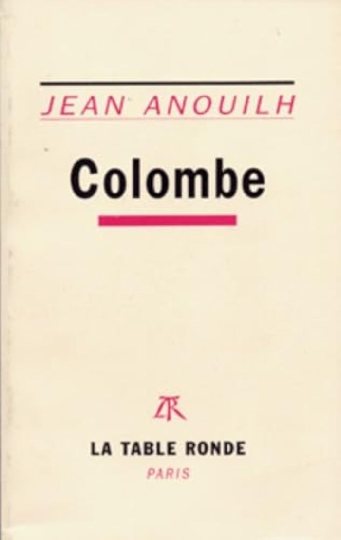 Couverture du livre « COLOMBE » de Jean Anouilh, librairie Les Contes Infusés à Corte