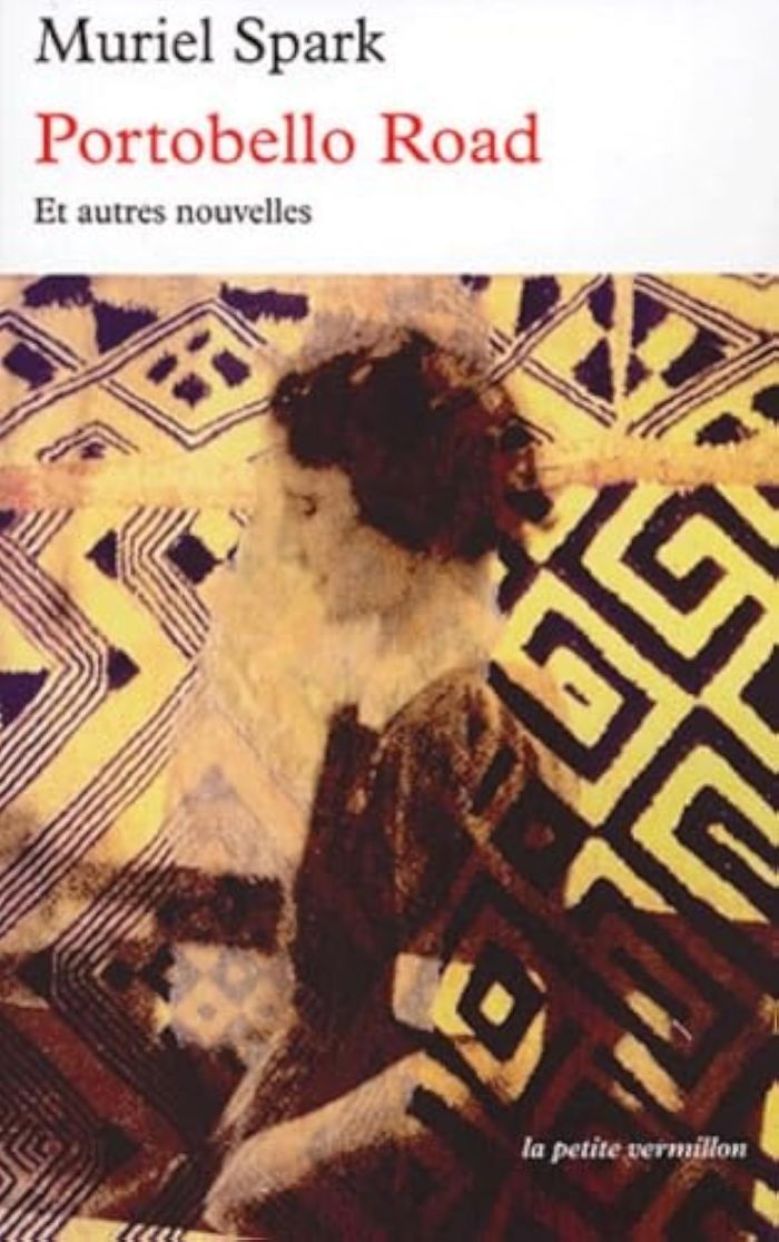 Couverture du livre « PORTOBELLO ROAD ET AUTRES NOUVELLES » de Muriel Spark, librairie Les Contes Infusés à Corte