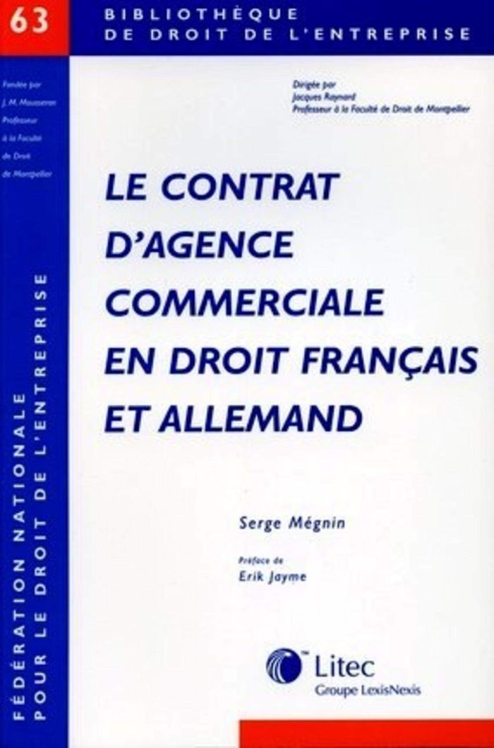 Couverture du livre « LE CONTRAT D AGENCE COMMERCIALE EN DROIT FRANCAIS ET ALLEMAND » de Jacques Raynard, librairie Les Contes Infusés à Corte
