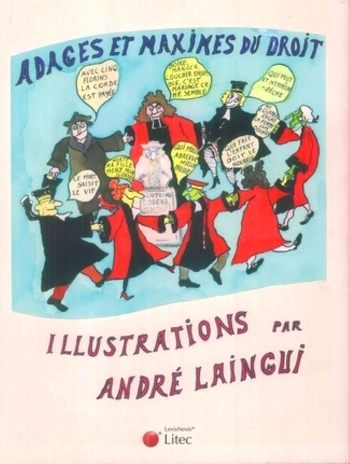 Couverture du livre « ADAGES ET MAXIMES DU DROIT » de Andre Laingui, librairie Les Contes Infusés à Corte