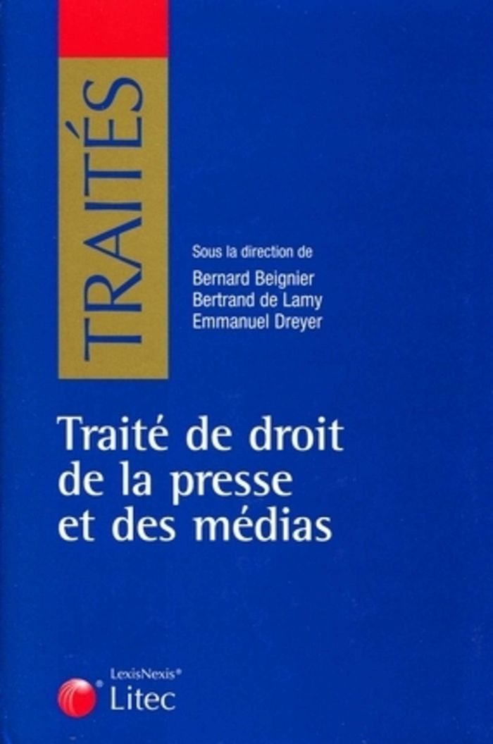 Couverture du livre « TRAITE DE DROIT DE LA PRESSE ET DES MEDIAS » de Lamy Dreyer/de, librairie Les Contes Infusés à Corte