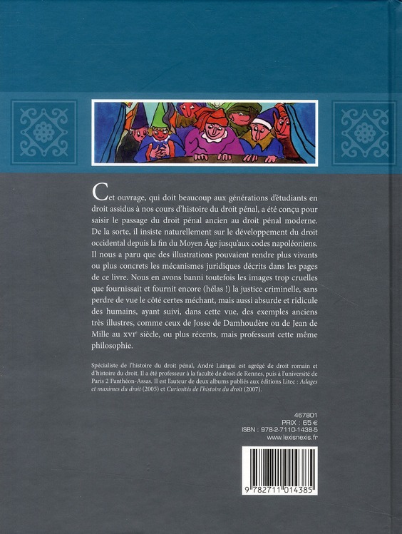 Quatrième de couverture de « PETITE HISTOIRE ILLUSTREE DU DROIT PENAL »