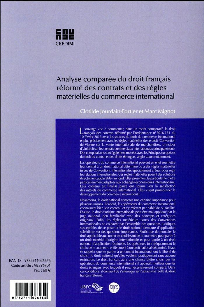 Quatrième de couverture de « ANALYSE COMPAREE DROIT FRANCAIS REFORME DES CONTRATS ET REGLES MATERIELLES DROIT COMMERCE INTERNA. »