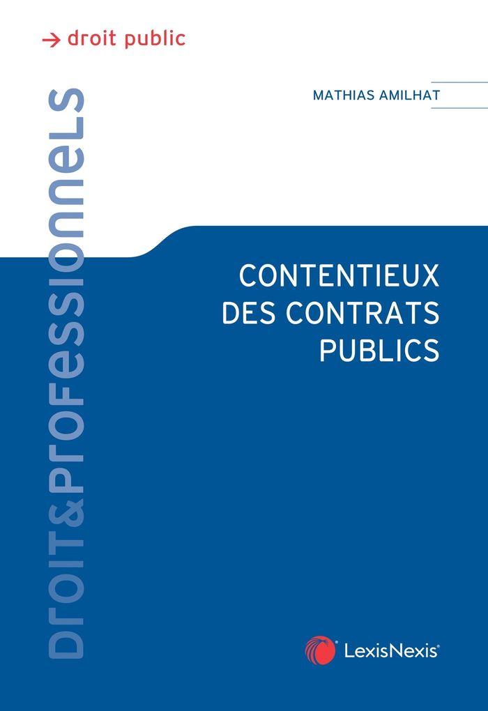 Couverture du livre « Contentieux des contrats publics » de Mathias Amilhat, librairie Les Contes Infusés à Corte