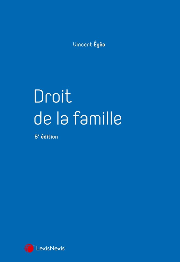 Couverture du livre « Droit de la famille » de Vincent Égéa, librairie Les Contes Infusés à Corte