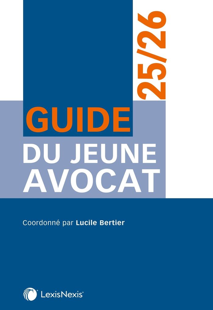 Couverture du livre « Guide du jeune avocat, 25-26 » de coordonné par Lucile Bertier, librairie Les Contes Infusés à Corte