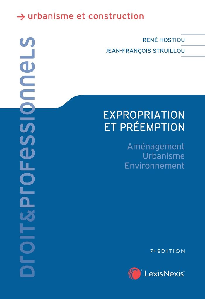 Couverture du livre « Expropriation et préemption : aménagement, urbanisme, environnement » de René Hostiou, librairie Les Contes Infusés à Corte