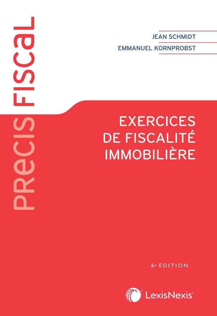 Couverture du livre « Exercices de fiscalité immobilière » de Jean Schmidt, librairie Les Contes Infusés à Corte