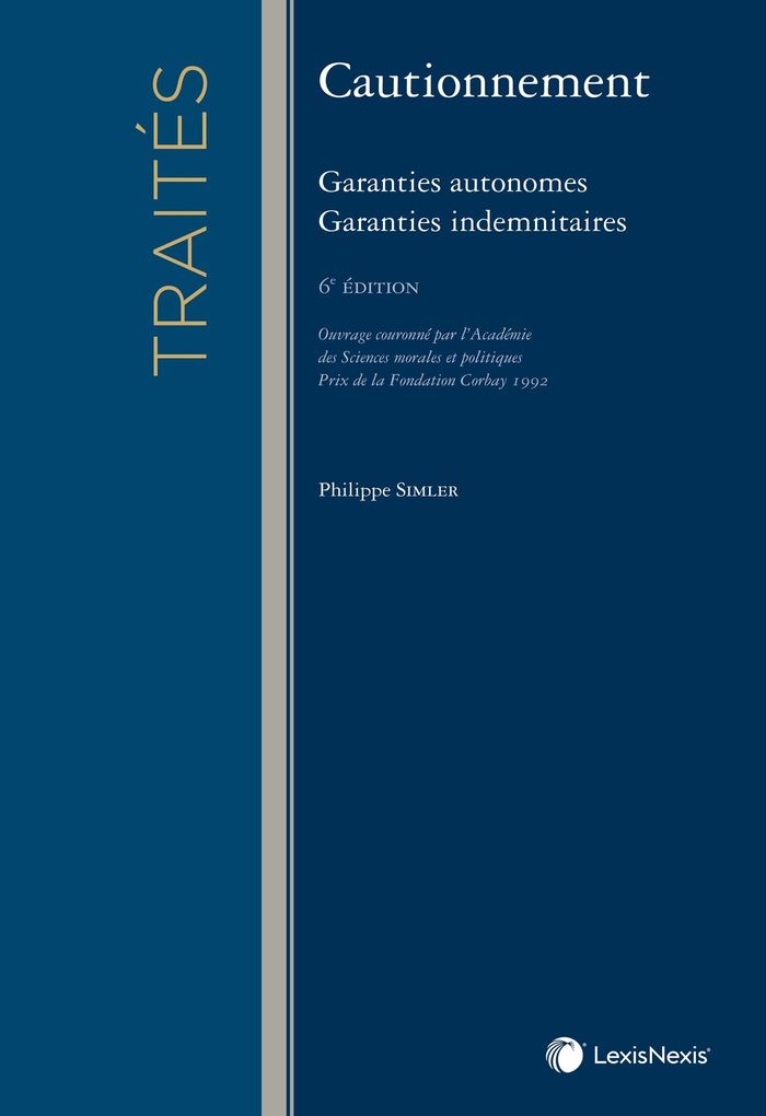 Couverture du livre « Cautionnement : garanties autonomes, garanties indemnitaires » de Philippe Simler, librairie Les Contes Infusés à Corte