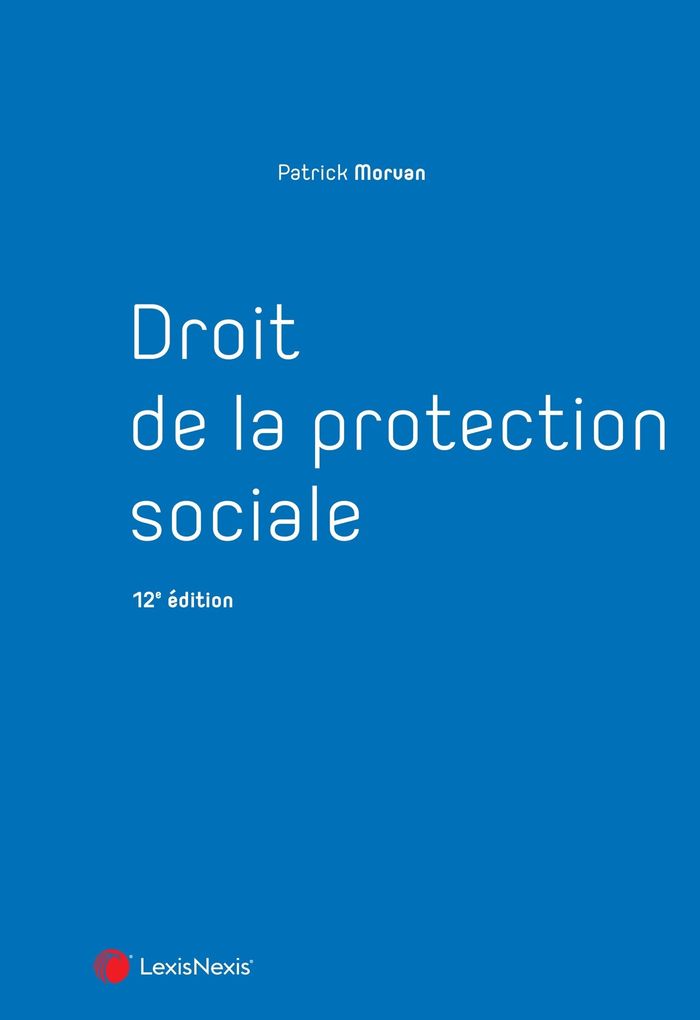 Couverture du livre « Droit de la protection sociale » de Patrick Morvan, librairie Les Contes Infusés à Corte