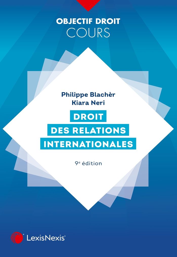 Couverture du livre « Droit des relations internationales » de Philippe Blachèr, librairie Les Contes Infusés à Corte