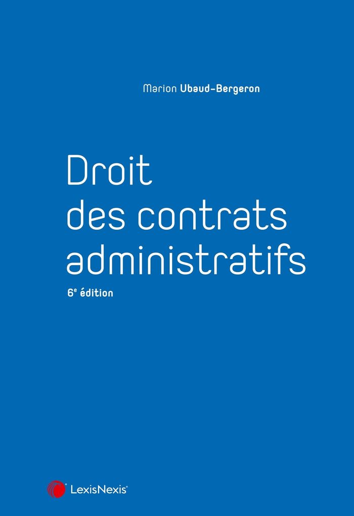 Couverture du livre « Droit des contrats administratifs », librairie Les Contes Infusés à Corte