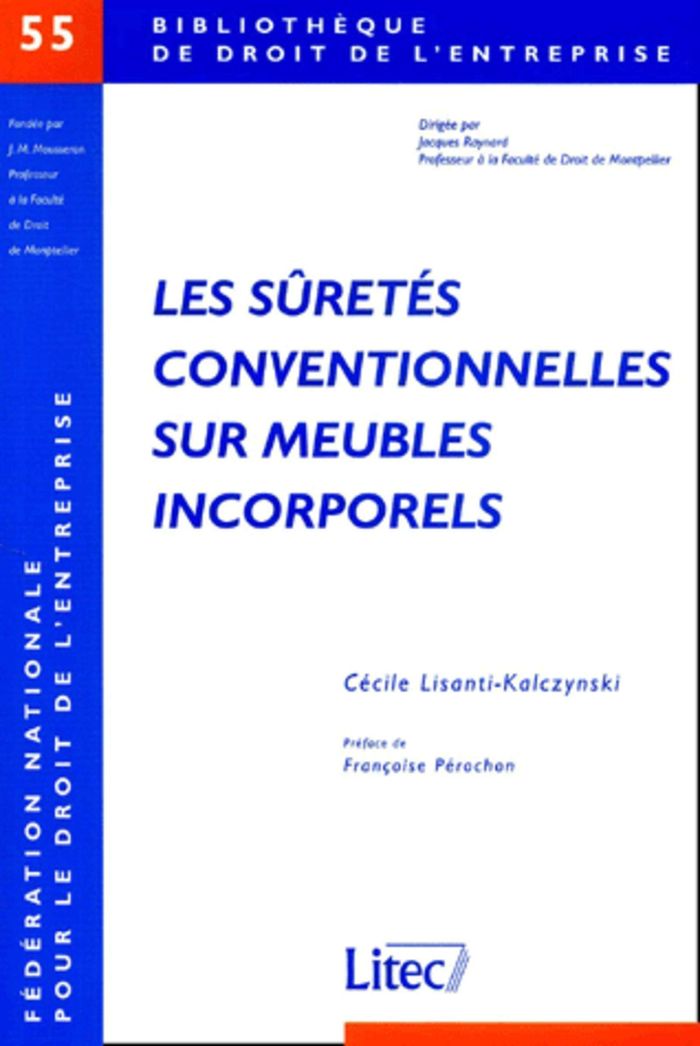 Couverture du livre « LES SURETES CONVENTIONNELLES SUR MEUBLES INCORPORELS » de Lisanti, librairie Les Contes Infusés à Corte
