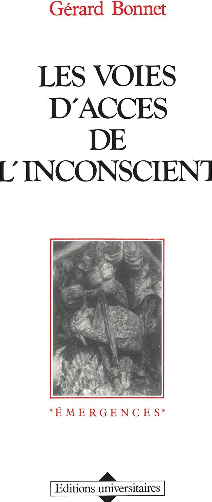 Couverture du livre « LES VOIES D'ACCES DE L'INCONSCIENT » de Xxx, librairie Les Contes Infusés à Corte