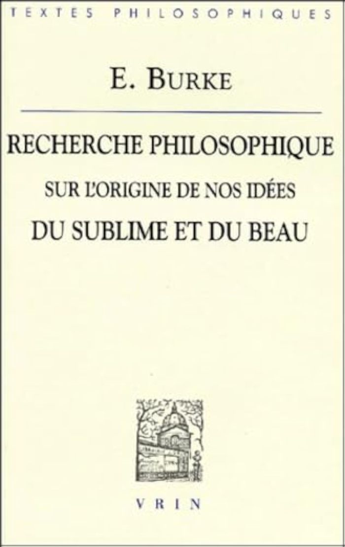 Couverture du livre « RECHERCHE PHILOSOPHIQUE SUR L'ORIGINE DE NOS IDEES DU SUBLIME ET DU BEAU » de Edmund Burke, librairie Les Contes Infusés à Corte