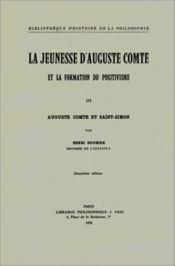 Couverture du livre « LA JEUNESSE D'AUGUSTE COMTE ET LA FORMATION DU POSITIVISME - II SAINT-SIMON JUSQU'A LA RESTAURATION », librairie Les Contes Infusés à Corte