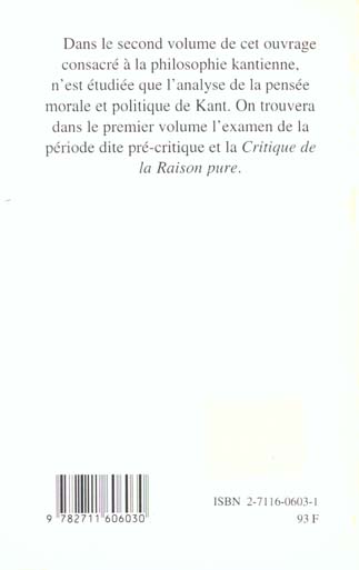 Quatrième de couverture de « L'OEUVRE DE KANT LA PHILOSOPHIE CRITIQUE - TOME II: MORALE ET POLITIQUE »
