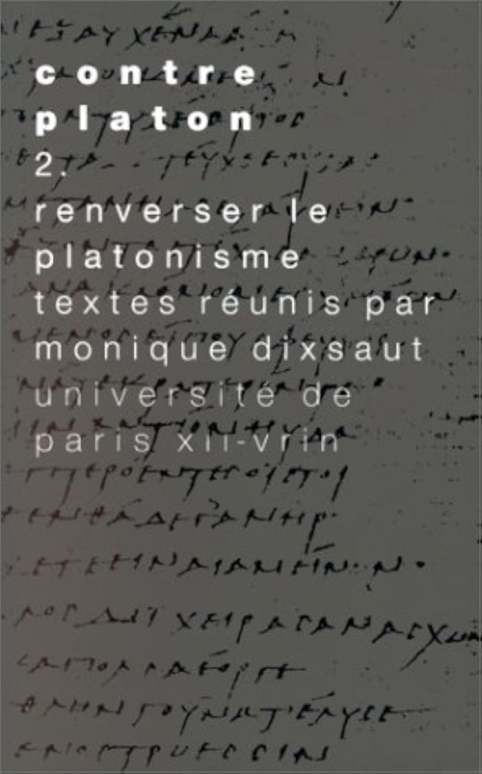 Couverture du livre « CONTRE PLATON - VOL. 2: RENVERSER LE PLATONISME » de Francisco/bubner, librairie Les Contes Infusés à Corte