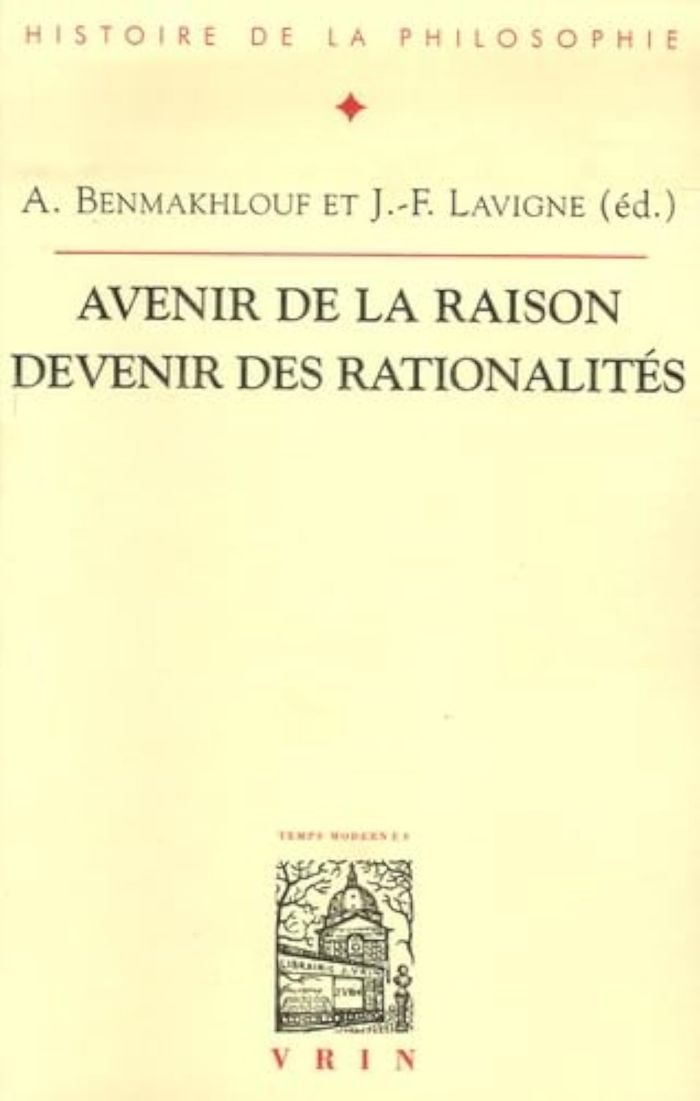 Couverture du livre « AVENIR DE LA RAISON, DEVENIR DES RATIONALITES » de Ali Benmakhlouf, librairie Les Contes Infusés à Corte