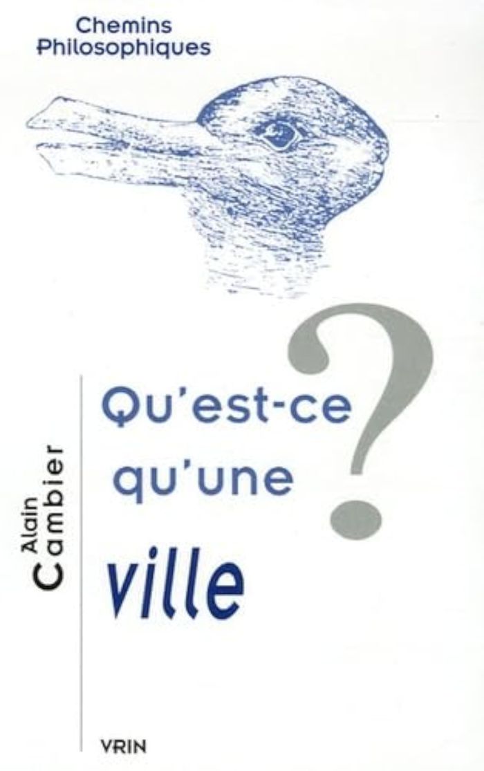 Couverture du livre « QU'EST-CE QU'UNE VILLE? » de Alain Cambier, librairie Les Contes Infusés à Corte