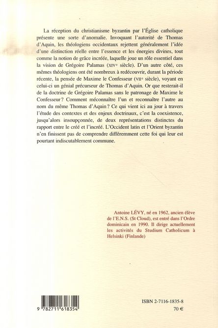 Quatrième de couverture de « LE CREE ET L'INCREE - MAXIME LE CONFESSEUR ET THOMAS D'AQUIN »