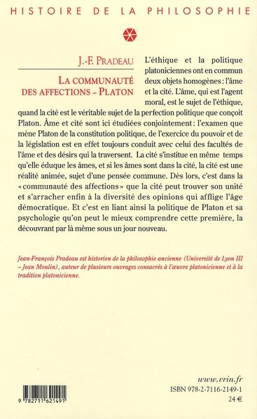 Quatrième de couverture de « LA COMMUNAUTE DES AFFECTIONS - ETUDES SUR LA PENSEE ETHIQUE ET POLITIQUE DE PLATON »