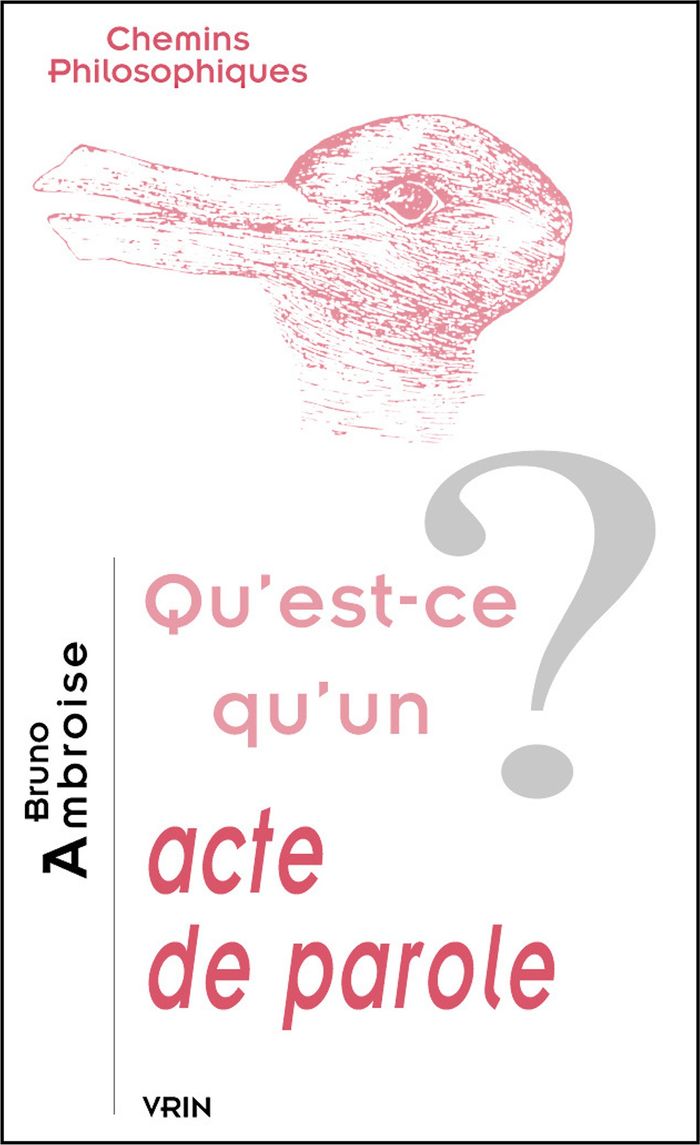 Couverture du livre « QU'EST-CE QU'UN ACTE DE PAROLE? » de Bruno Ambroise, librairie Les Contes Infusés à Corte