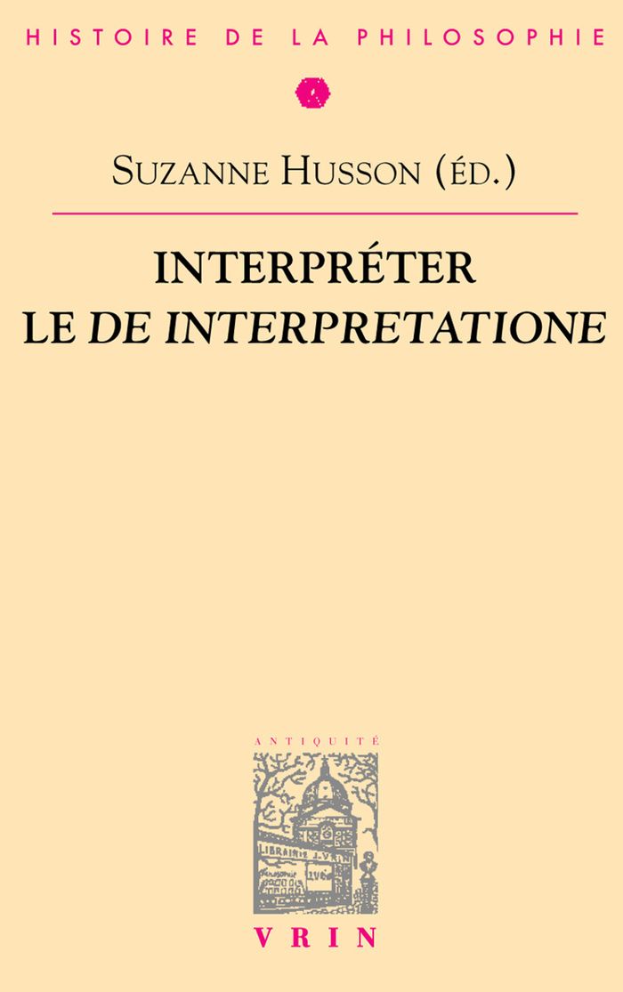 Couverture du livre « INTERPRETER LE DE INTERPRETATIONE » de Aubenque/barnes, librairie Les Contes Infusés à Corte