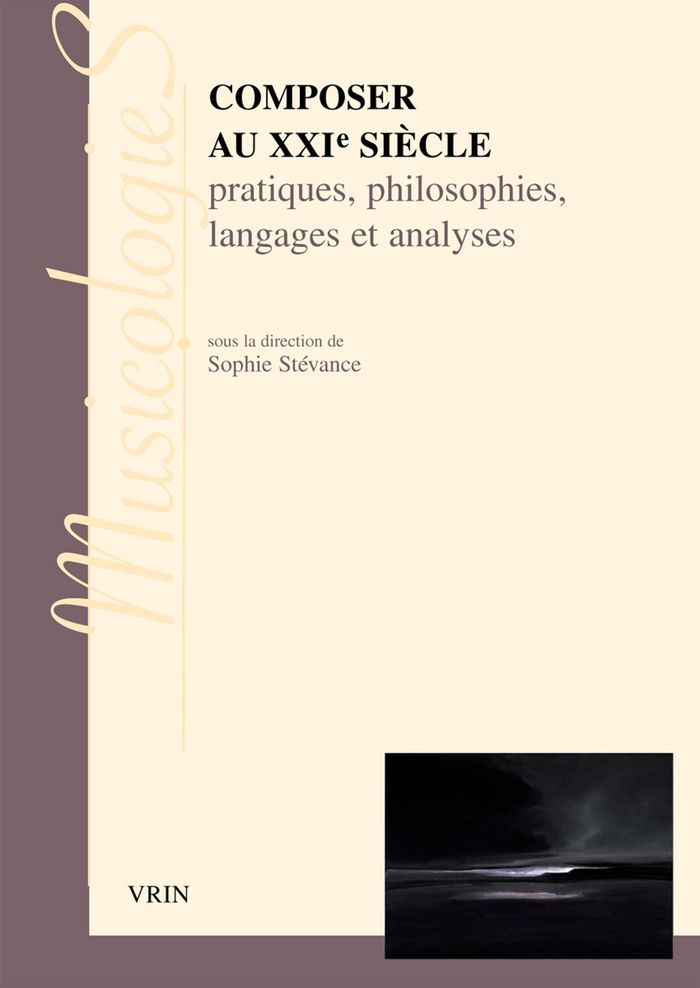 Couverture du livre « COMPOSER AU XXIE SIECLE - PRATIQUES, PHILOSOPHIES LANGAGES ET ANALYSES » de Altier/bernard/blais, librairie Les Contes Infusés à Corte